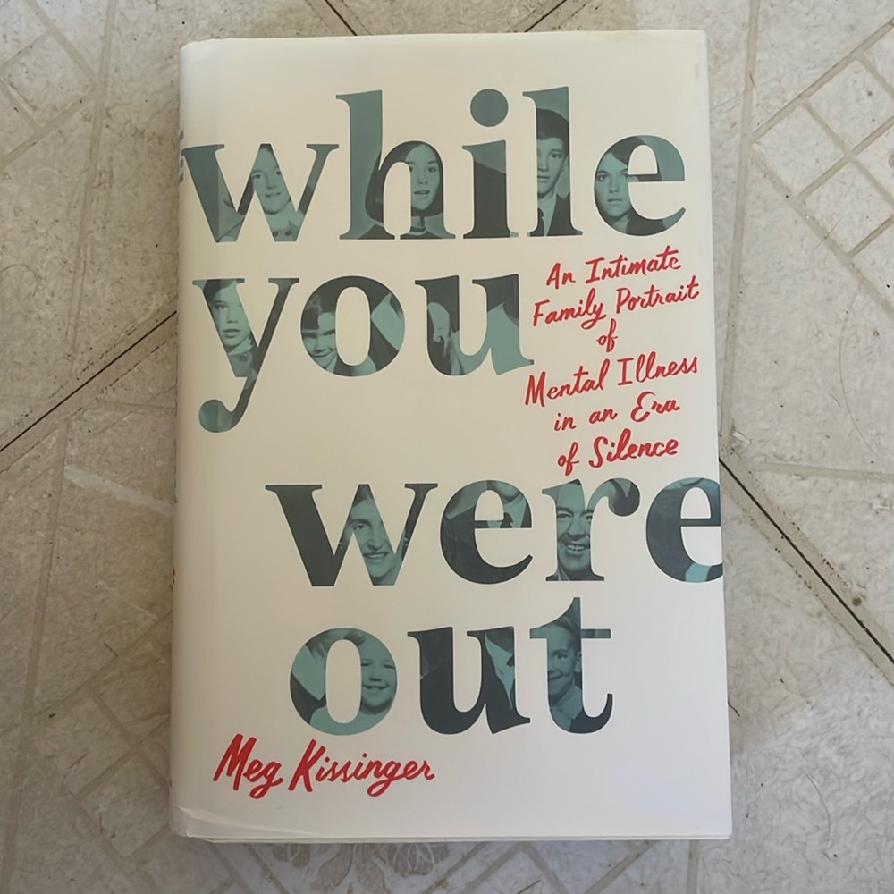 While You Were Out by Meg Kissinger